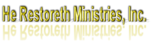 He Restoreth Ministries, Inc.